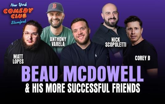 Beau McDowell & His More Successful Friends ft: Nick Scopoletti, Matt Lopes, Corey B, Anthony Varela