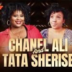 Chanel Ali & TaTa Sherise