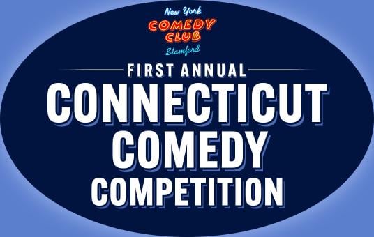 First Annual Connecticut Comedy Competition! 