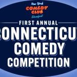 First Annual Connecticut Comedy Competition: Finals