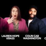 Adam Muller, Lauren Hope Krass, Colin Cab Washington, John Campanelli