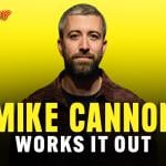 Mike Cannon Works It Out