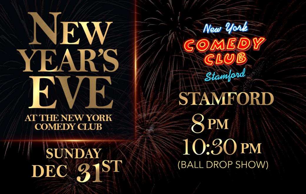 New Year's Eve New York Comedy Club Stamford, Stamford, CT