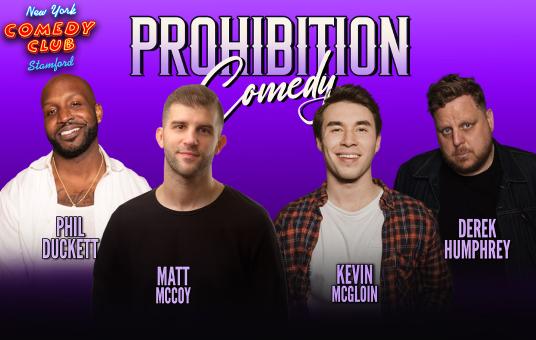 Prohibition Comedy ft: Matt McCoy, Kevin McGloin, Derek Humphrey, Phil Duckett