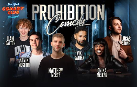 Prohibition Comedy: Vik Saytha, Liam Dalton, Matthew McCoy, Onika McLean