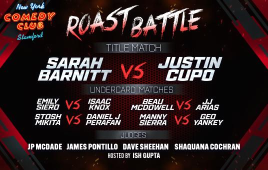 Roast Battle ft: Sarah Barnitt, Justin Cupo, Beau Mcdowell, JJ Arias, Stosh Mikita, Daniel J Perafan, Manny Sierra, Geo Yankey