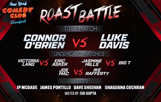 Roast Battle ft: Joe Mac, Johnny Gash, Jasmine Mills, Big T, Victoria Lang, Eric Asker