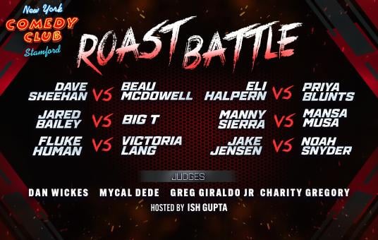 Roast Battle ft: Dave Sheehan, Beau McDowell, Jared Bailey, Big T, Fluke Human, Victoria Lang & More!
