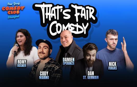 That&#039;s Fair Comedy ft. Cody Marino, Dan St. Germain, Damien Speranza, Nick Viagas, and Romy Rosner!