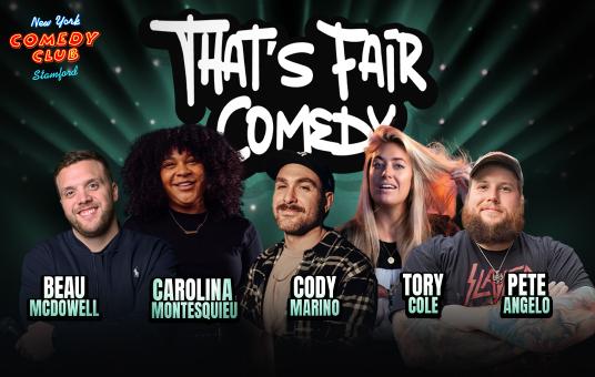 Thats Fair Comedy ft: Pete Angelo, Beau McDowell, Cody Marino, Carolina Montesquieu, Tory Cole