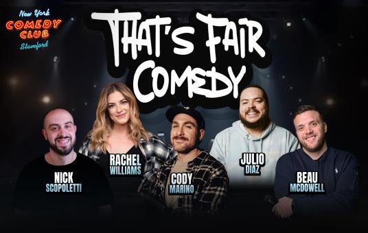 That's Fair Comedy feat. Rachel Williams, Nick Scopoletti, Julio Diaz