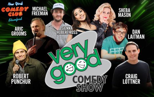 Very Good Comedy Featuring: Aric Grooms, Sienna Hubert-Ross, Sheba Mason, Robert Punchur