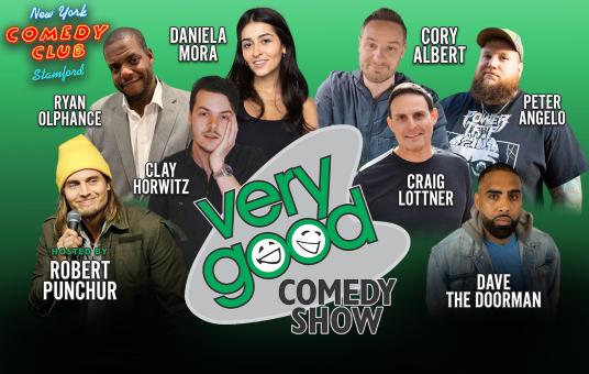 Very Good Comedy ft: Dave The Doorman, Daniela Mora, Robert Punchur, Clay Horwitz, Brad Bruckner, Craig Lottner
