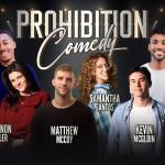  Prohibition Comedy ft. Shannon Fiedler, Chris Brown, Samantha Santos, Matthew McCoy