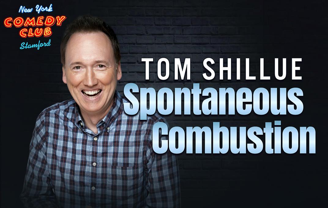 Tom Shillue: Spontaneous Combustion